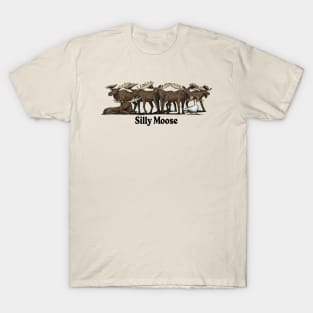 Silly Moose T-Shirt